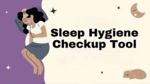 Sleep Hygiene Checkup Tool