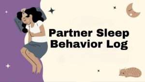 Partner Sleep Behavior Log