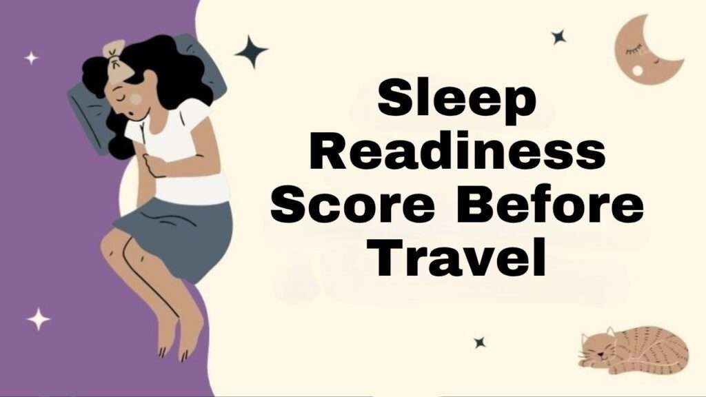 Sleep Readiness Score Before Travel