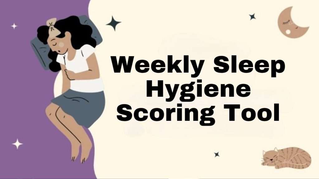 Weekly Sleep Hygiene Scoring Tool