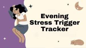 Evening Stress Trigger Tracker