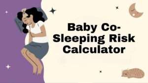 Baby Co-Sleeping Risk Calculator