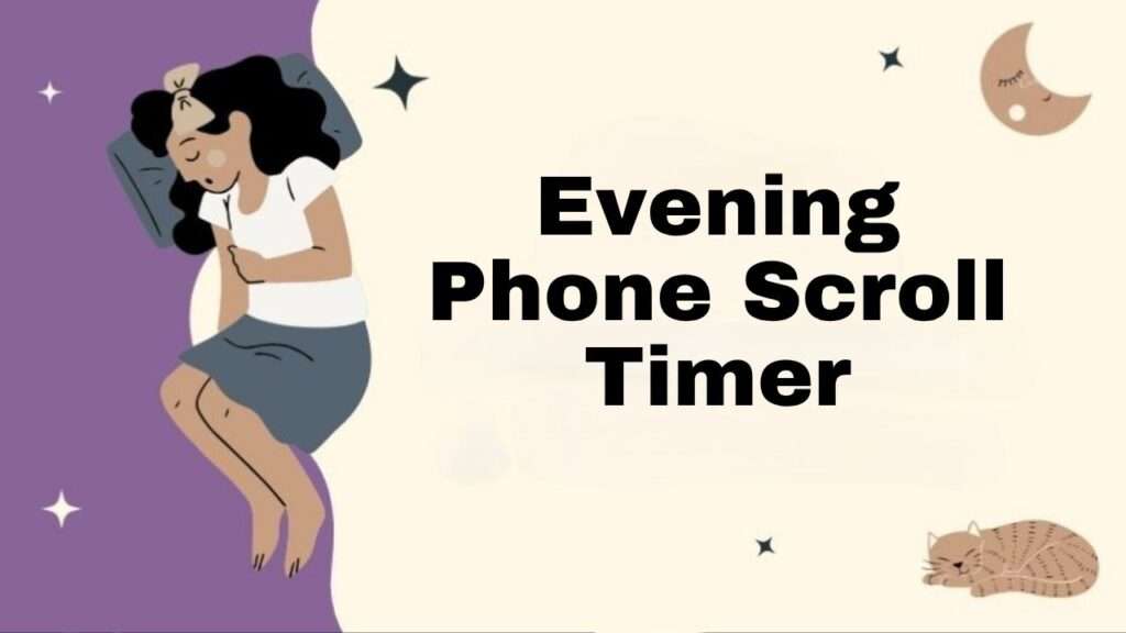 Evening Phone Scroll Timer