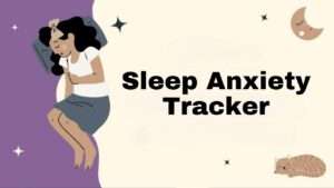 Sleep Anxiety Tracker
