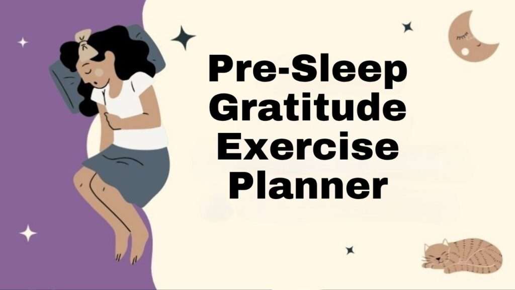 Pre-Sleep Gratitude Exercise Planner