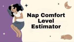 Nap Comfort Level Estimator