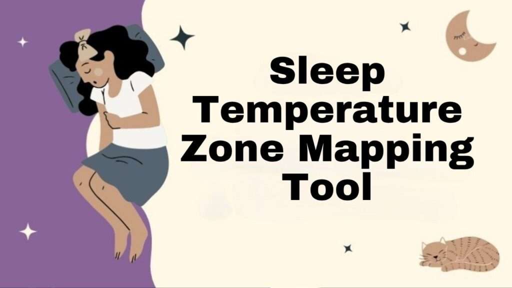 Sleep Temperature Zone Mapping Tool