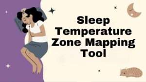 Sleep Temperature Zone Mapping Tool