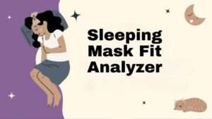 Sleeping Mask Fit Analyzer