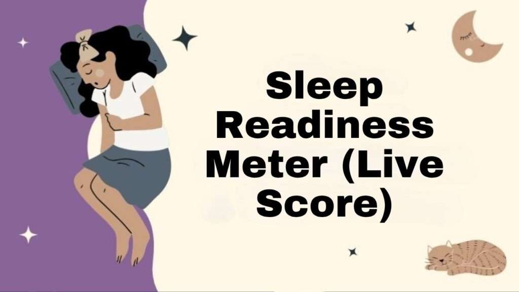 Sleep Readiness Meter (Live Score)