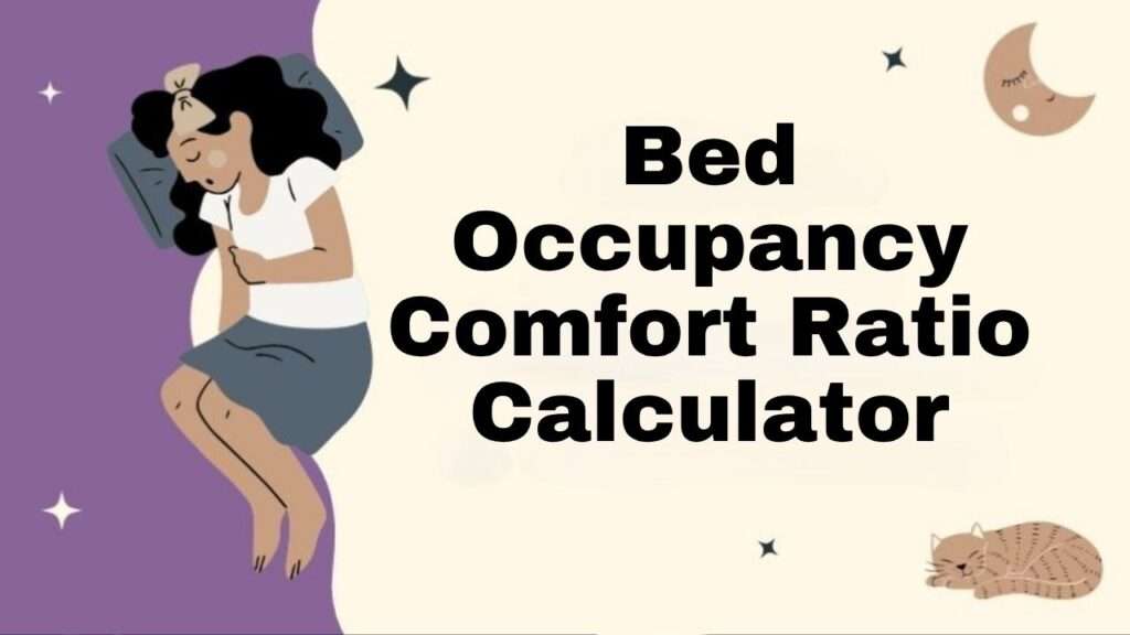 Bed Occupancy Comfort Ratio Calculator