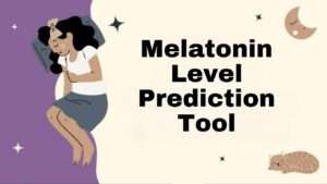 Melatonin Level Prediction Tool