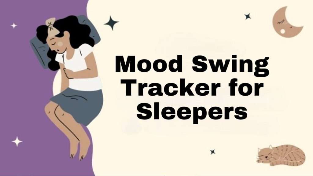 Mood Swing Tracker for Sleepers