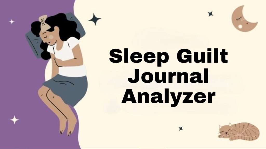 Sleep Guilt Journal Analyzer