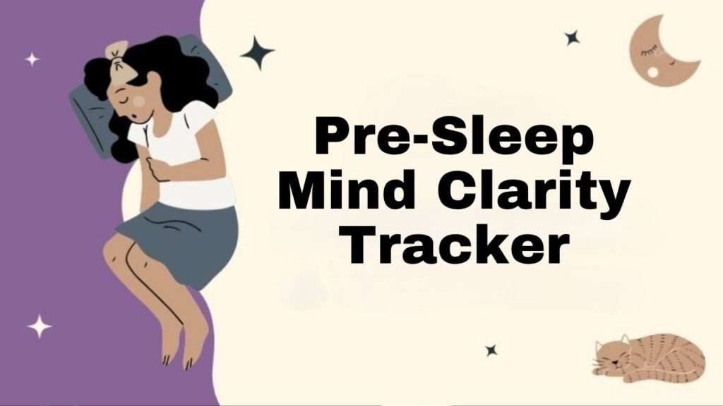 Pre-Sleep Mind Clarity Tracker