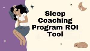 Sleep Coaching Program ROI Tool