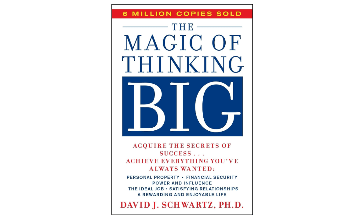 The Magic of Thinking Big 