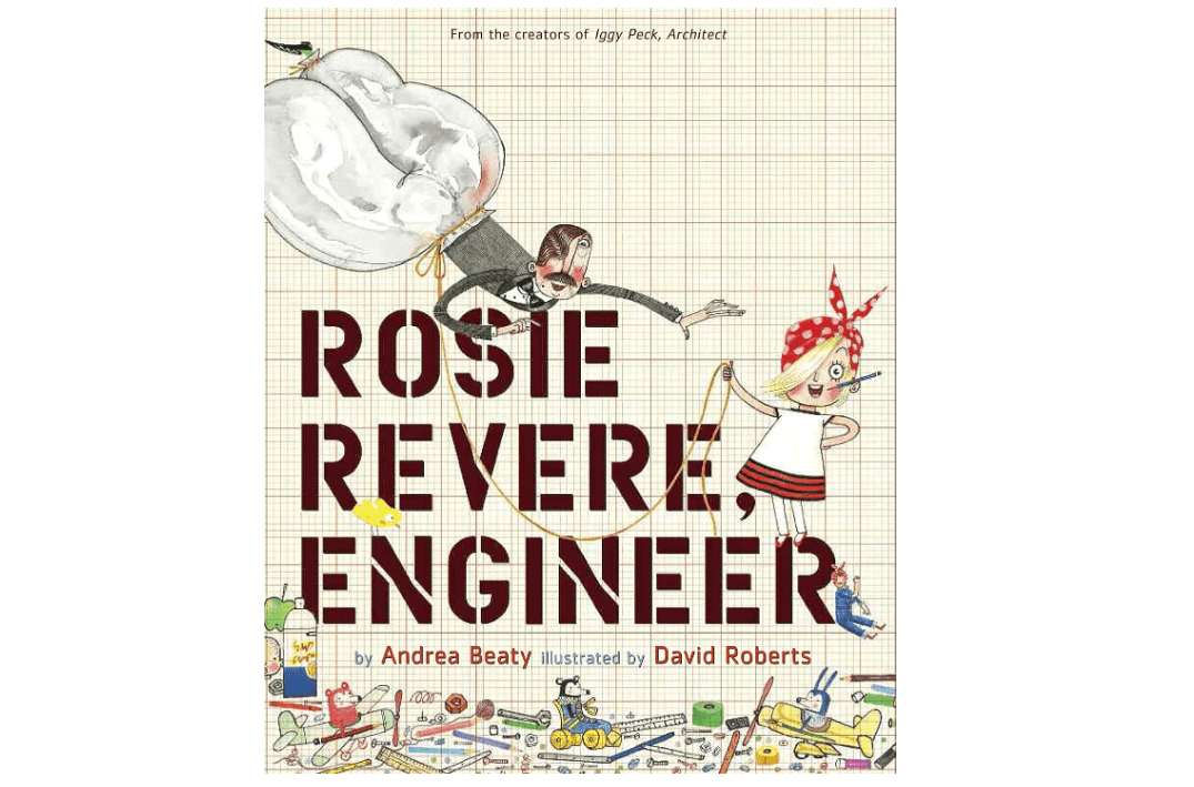 Rosie Revere, Engineer: A Picture Book (The Questioneers) 