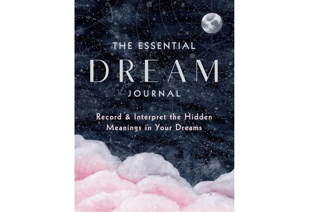 The Essential Dream Journal: Record & Interpret the Hidden Meanings in Your Dreams (Volume 9) (Everyday Inspiration Journals, 9)
