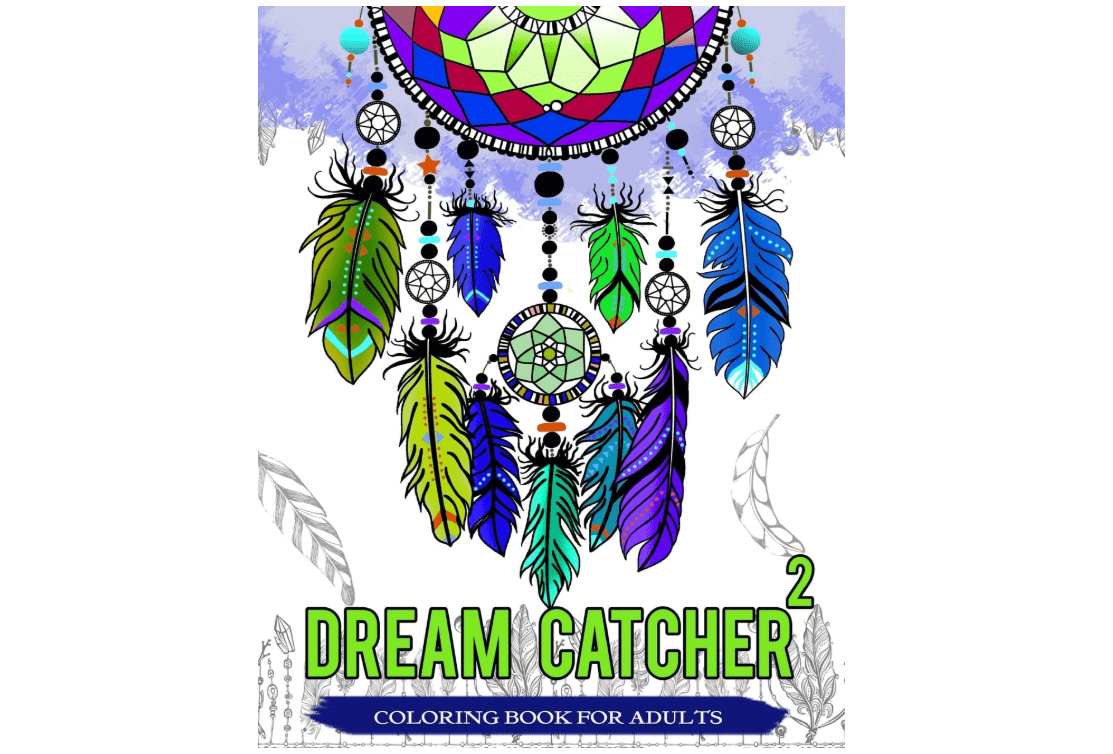 Dream Catcher Coloring Book For Adults: Native American Dream Catcher & Feather Designs for all ages
