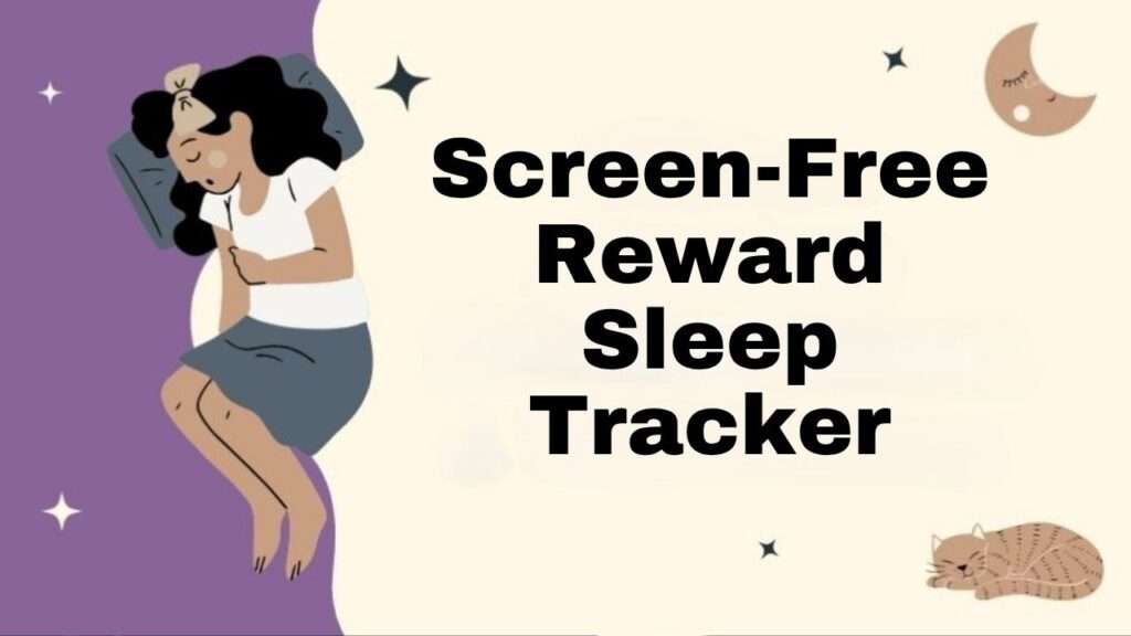 Screen-Free Reward Sleep Tracker