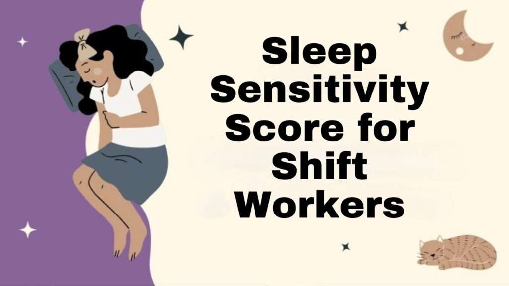 Sleep Sensitivity Score for Shift Workers