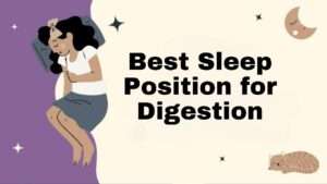 Best Sleep Position for Digestion