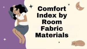 Comfort Index by Room Fabric Materials