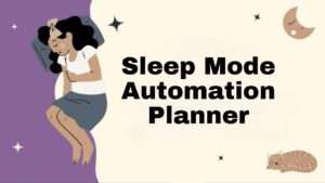 Sleep Mode Automation Planner