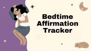 Bedtime Affirmation Tracker