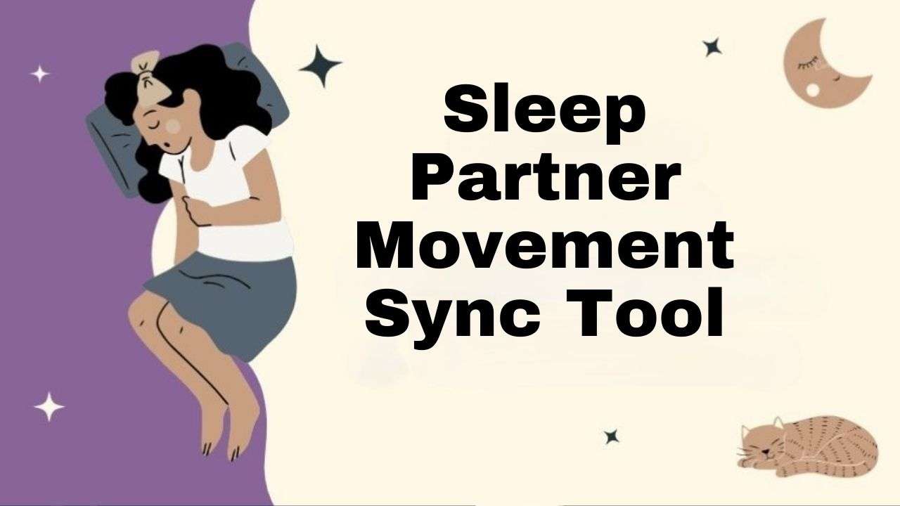 Sleep Partner Movement Sync Tool Guide