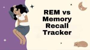 REM vs Memory Recall Tracker