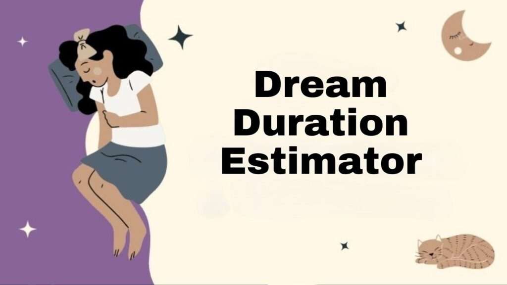 Dream Duration Estimator