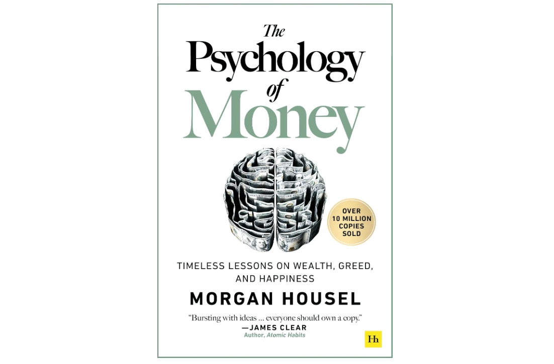 The Psychology of Money: Timeless lessons on wealth, greed, and happiness

