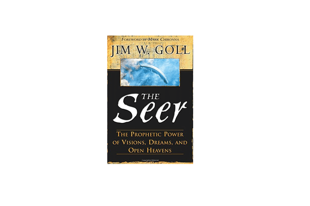 The Seer: The Prophetic Power Of Visions, Dreams, And Open Heavens by Jim W. Goll (4-Apr-2013) Paperback